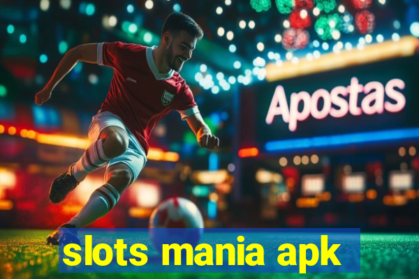 slots mania apk